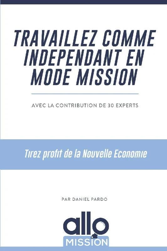 Travaillez comme indépendant en mode mission : tirez profit de la nouvelle économie