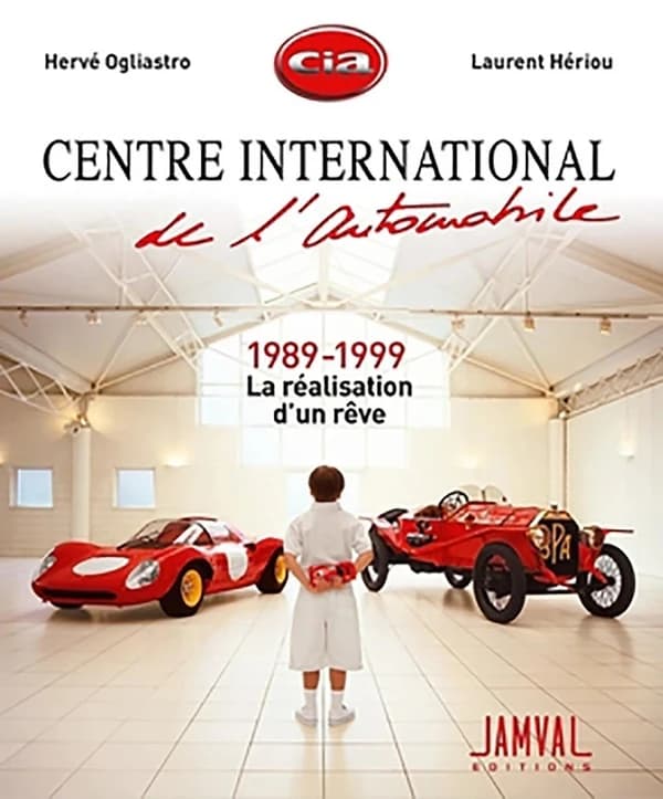 Centre international de l automobile : 1989-1999 : la réalisation d un rêve