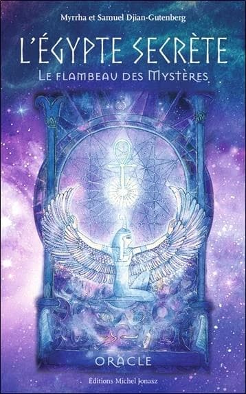 L'Egypte secrète : Oracle Le flambeau des mystères