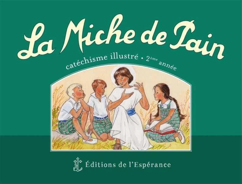 La miche de pain : catéchisme illustré. 2ème année