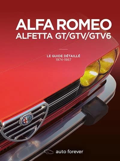 Alfa Romeo Alfetta GT, GTV, GTV6 : le guide détaillé 1974-1987