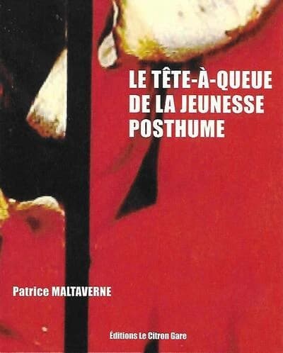 Le tête-à-queue de la jeunesse posthume : anthologie poétique, 1989-2020
