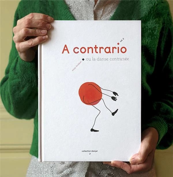 A contrario ou La danse contrariée Vol. 2