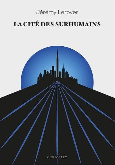 La cité des surhumains