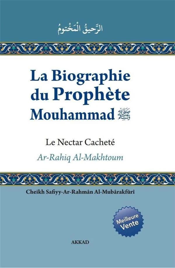La biographie du Prophète Mouhammmad