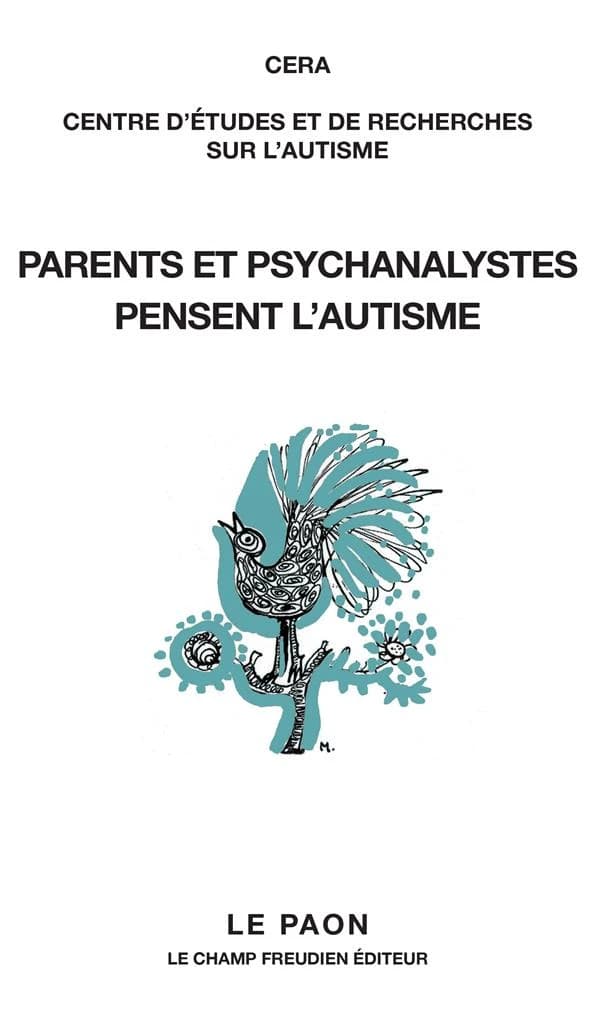 Parents et psychanalystes pensent l'autisme