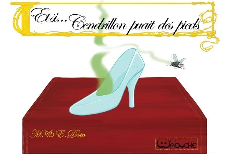 Et si Cendrillon puait des pieds