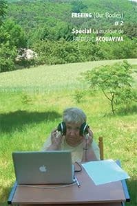 Freeing (our bodies) Tome 2 ; la musique de Frédéric Acquaviva