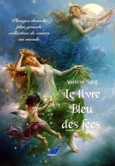 Le livre bleu des fées. 1, Première partie