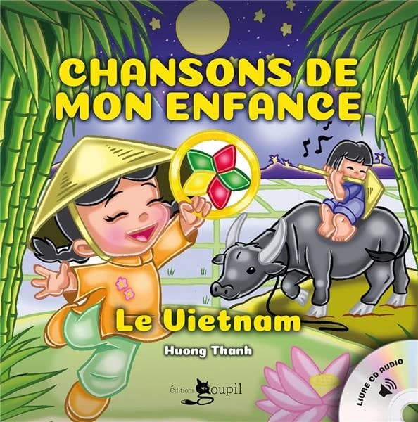 Chansons de mon enfance : le Vietnam