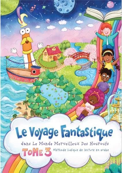 Le voyage fantastique dans le monde merveilleux des Houroufs