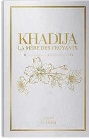 Khadija la mère des croyants