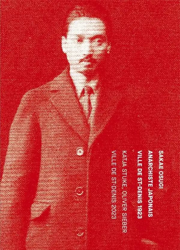 Sakae Osugi, anarchiste japonais, ville de Saint-Denis 1923