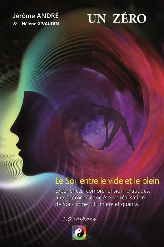 Un zéro : ou l'art d'être soi : le soi, entre le vide et le plein...