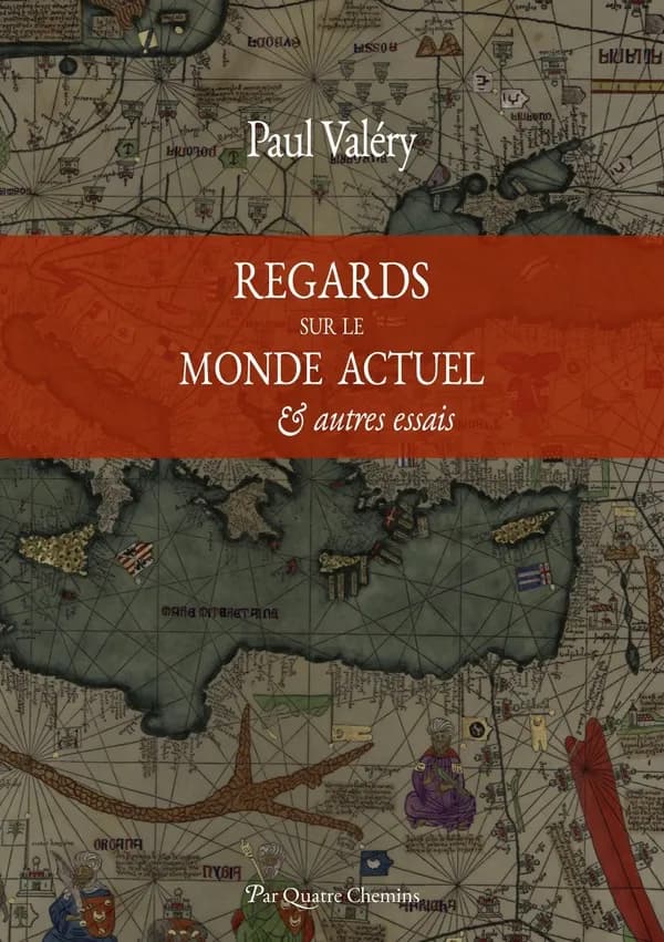 Regards sur le monde actuel : & autres essais