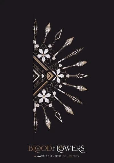 Bloodflowers : a warrior queens [sic] collection