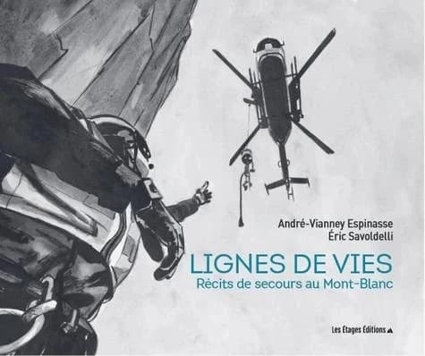 Lignes de vie : récits de secours au Mont-Blanc