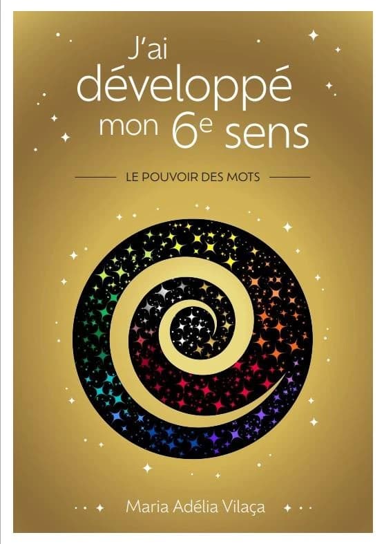 J'ai développé mon 6e sens : le pouvoir des mots