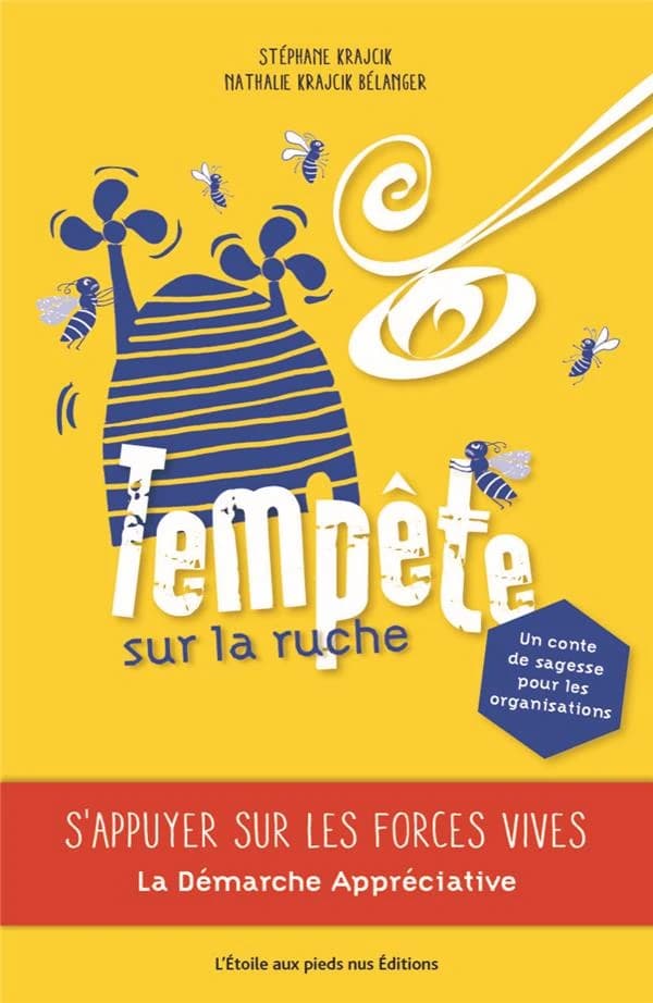 Tempête sur la ruche : un conte de sagesse pour les organisations