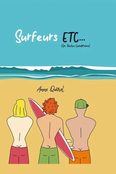 Surfeurs, etc... (en toutes conditions)