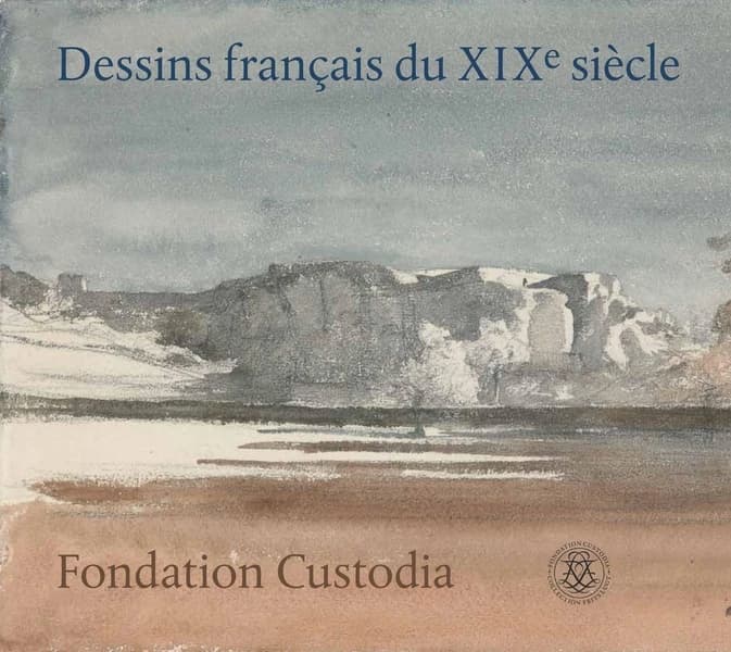 Dessins français du XIXe siècle : [exposition, 8 octobre 2022-8 janvier 2023, Paris], Fondation Custodia