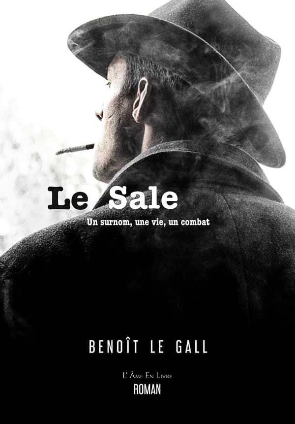 Le Sale : Un surnom, une vie, un combat