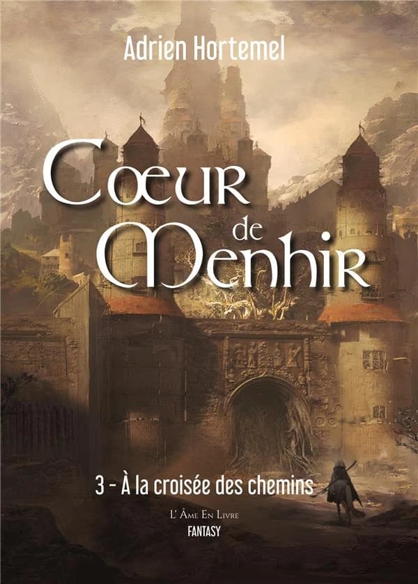 À la croisée des chemins (Éd. revue et corrigée) Adrien Hortemel