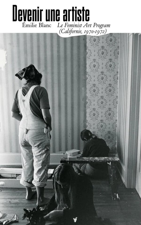 Devenir une artiste : Le Feminist Art Program (Californie, 1970-1972)