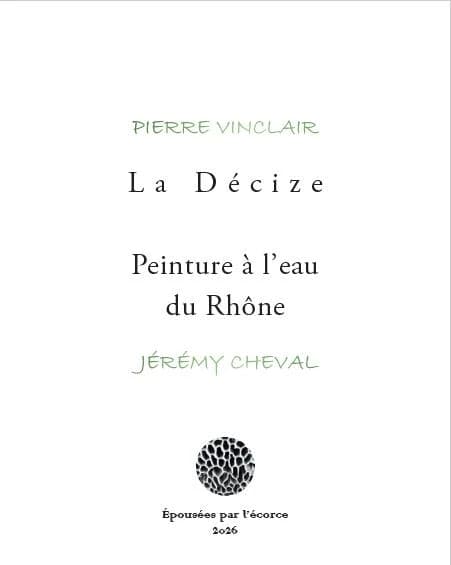 La Décize : peinture à l'eau du Rhône