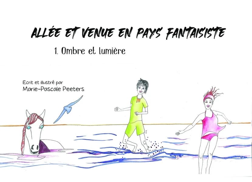 Allée et venue en pays fantaisiste : 1. Ombre et lumière