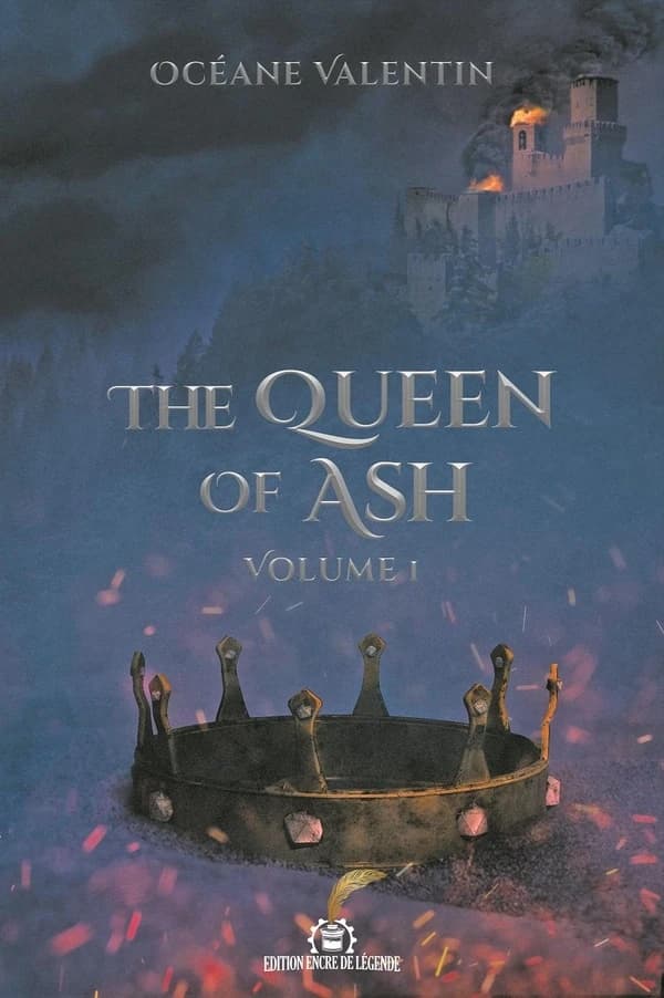 The Queen of Ash : Volume 1