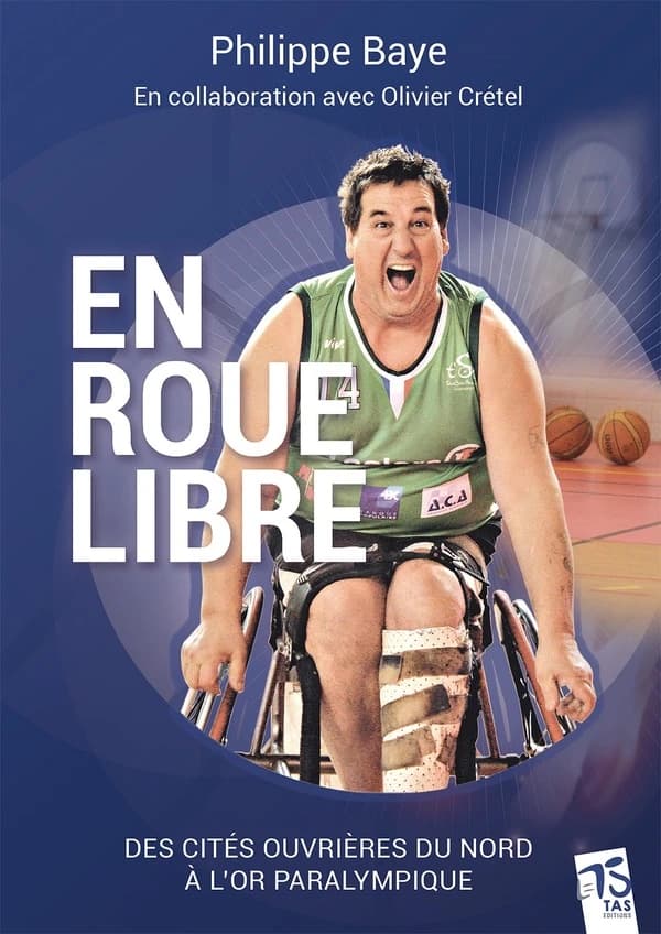 En roue libre : des cités ouvrières du Nord à l'or paralympique