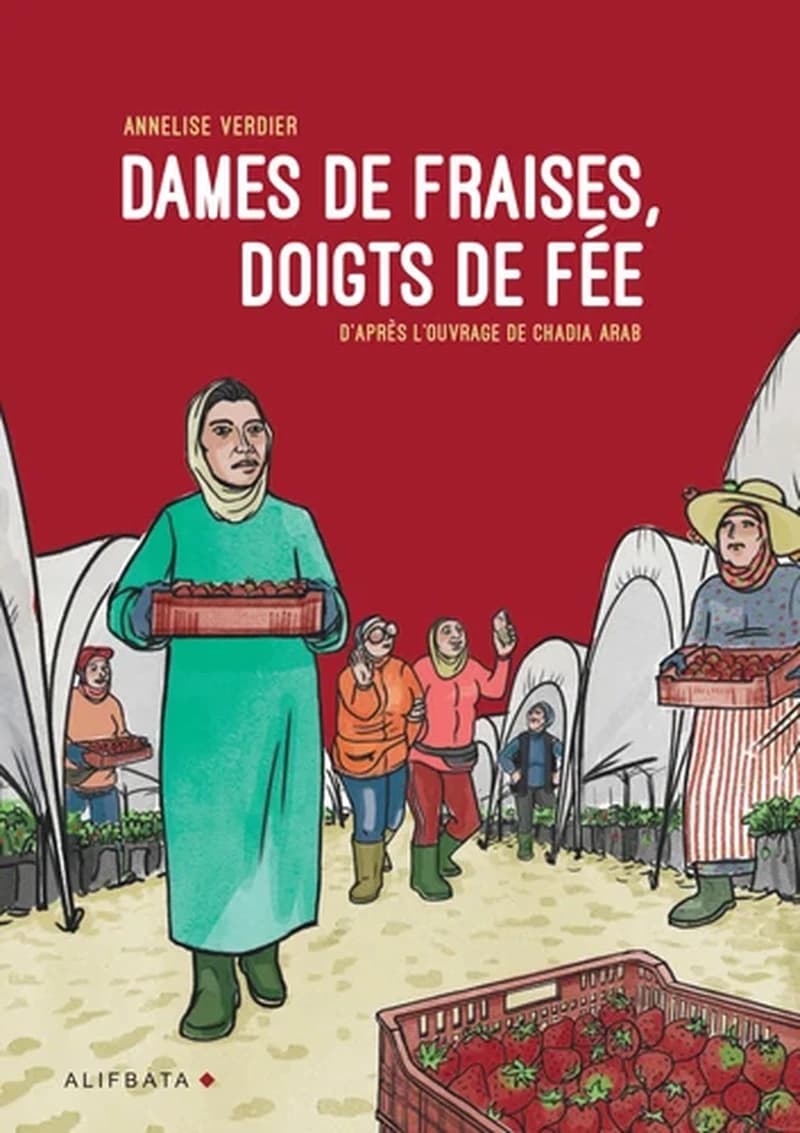 Dames de fraises, doigts de fée : les invisibles de la migration saisonnière en Espagne