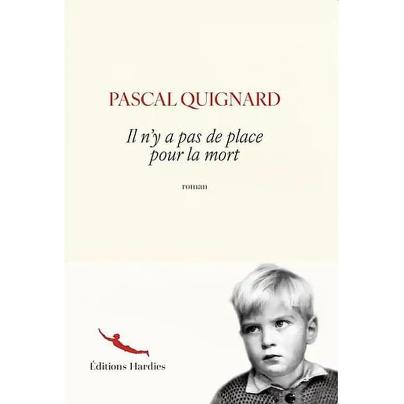 Il n'y a pas de place pour la mort : roman