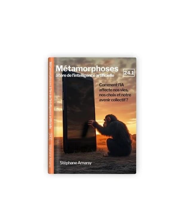 Métamorphoses à l'ère de l'intelligence artificielle, 24.1 : comment l'IA affecte nos vies, nos choix et notre avenir collectif ?