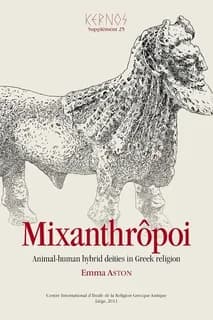 Mixanthrôpoi : animal-human hybrid deities in Greek religion