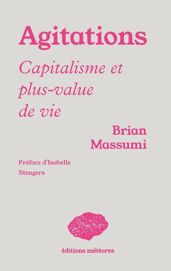 Agitations : Le capitalisme aux prises avec la plus-value de vie