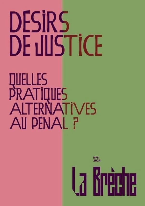 Désirs de justice : Quelles pratiques alternatives au pénal ?