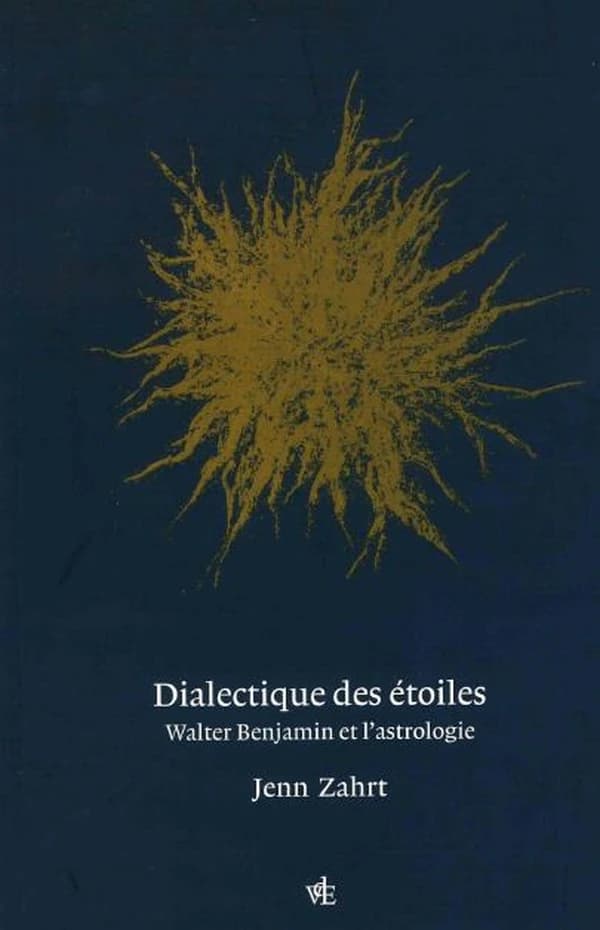 Dialectique des étoiles : Walter Benjamin et l'astrologie