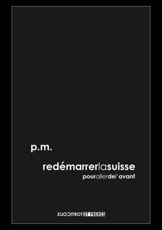 Redémarrer la Suisse ; pour aller de l'avant