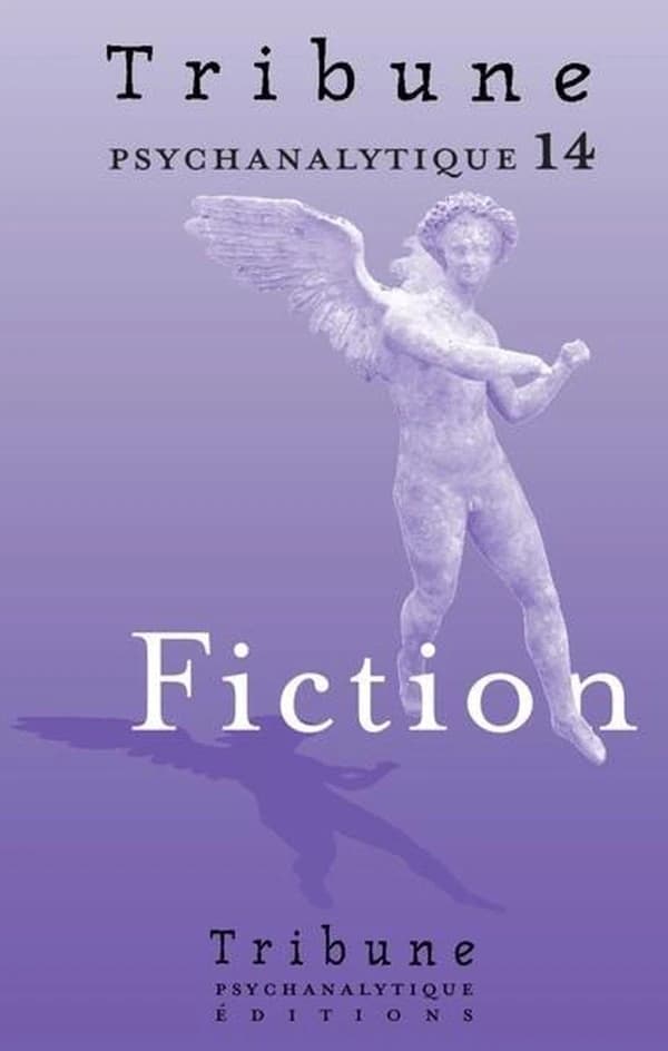 Tribune psychanalytique n°14 : "Fiction"