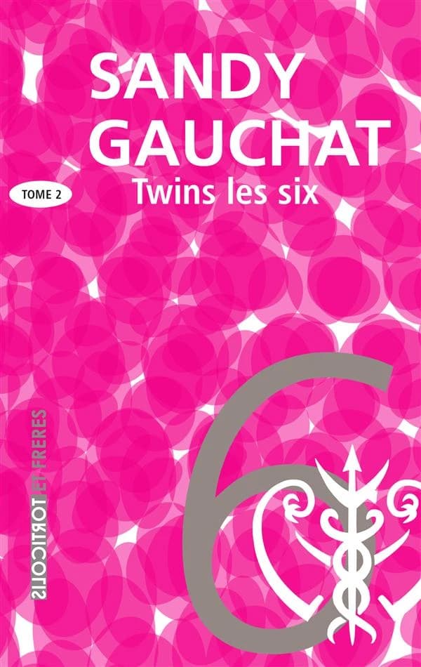 Twins Tome 2 ; les six