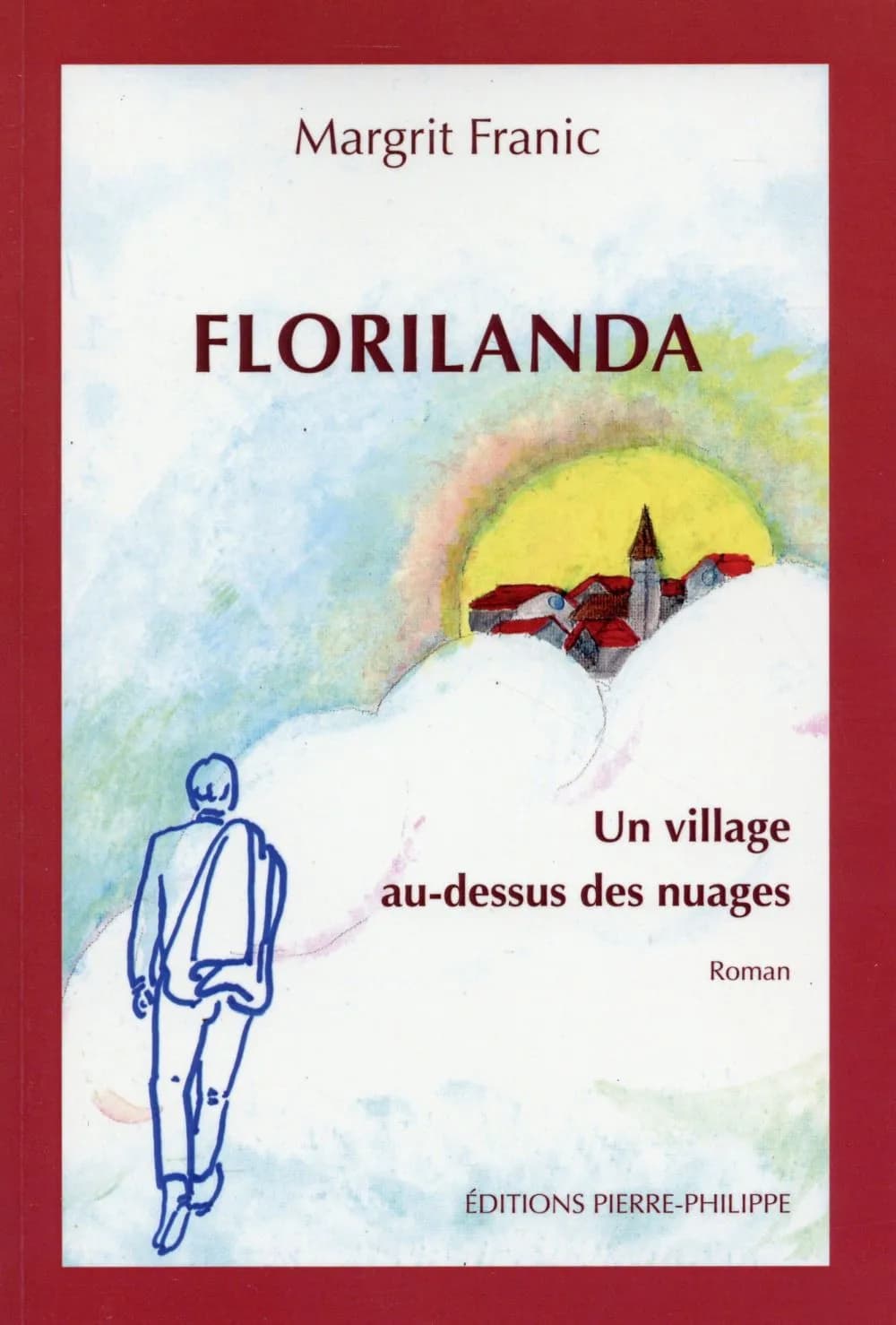 Florilanda ; un village au-dessus des nuages