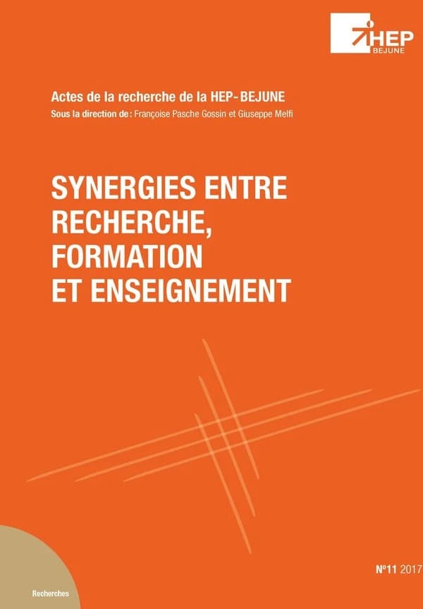 Synergies entre recherche, formation et enseignement : (Actes de la recherche HEP-BEJUNE No 11)