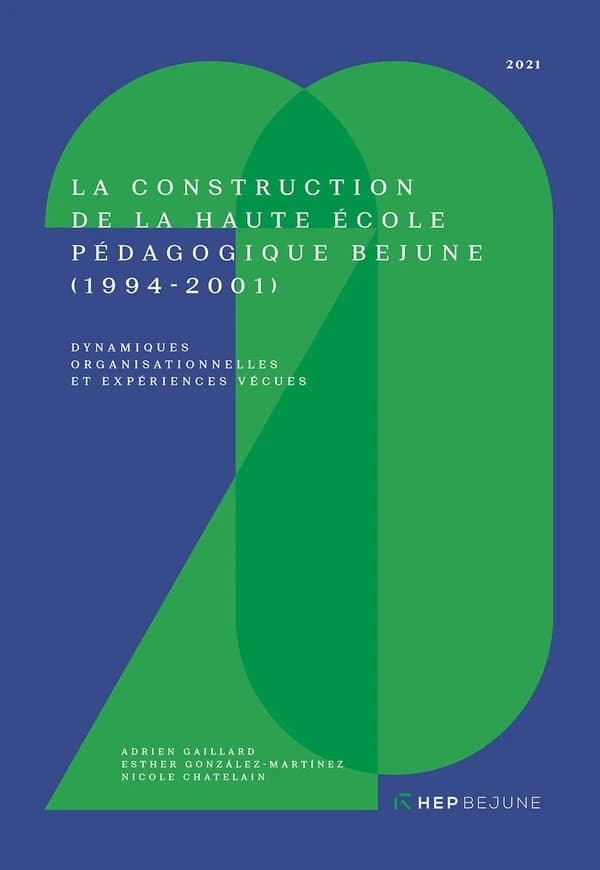 LA CONSTRUCTION DE LA HAUTE ECOLE PEDAGOGIQUE BEJUNE (1994-2001)