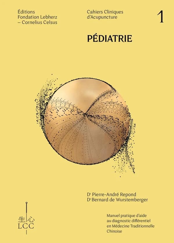 Pédiatrie & pharmacopée : cahier clinique d'acupuncture