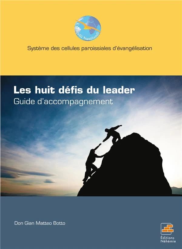 Les huits défis du leader ; guide d'accompagnement