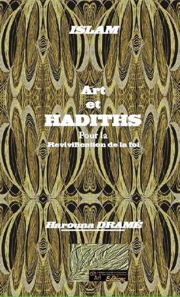 Art et hadiths pour la revivification de la foi