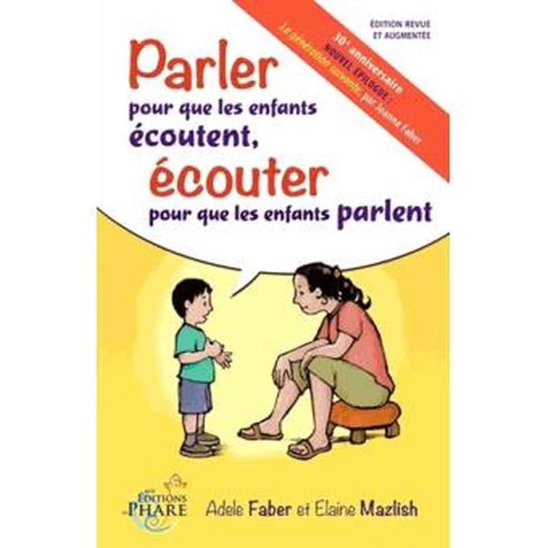 PARLER POUR QUE LES ENFANTS ECOUTENT