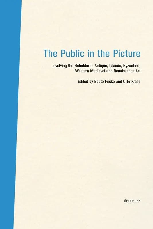The public in the picture  involving the beholder in antique, islamic, byzantine, western medieval
